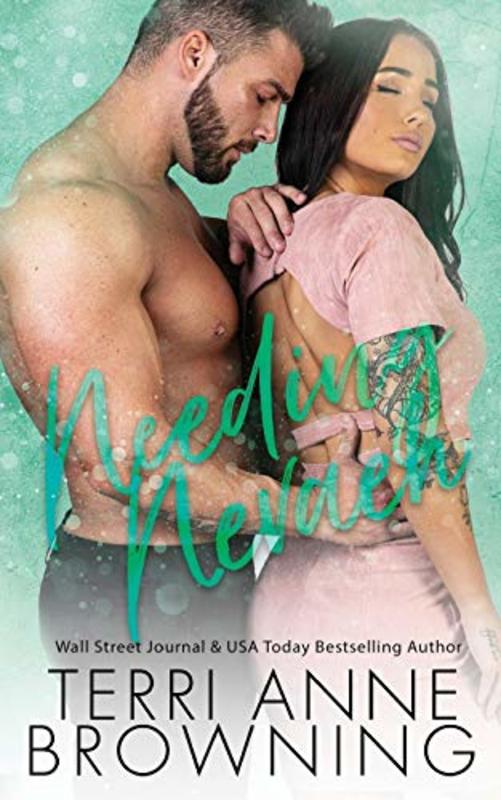 Book cover for "Needing Nevaeh" by Terri Anne Browning