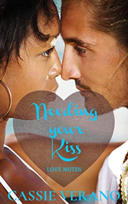 Book cover for "Needing Your Kiss" by Cassie Verano