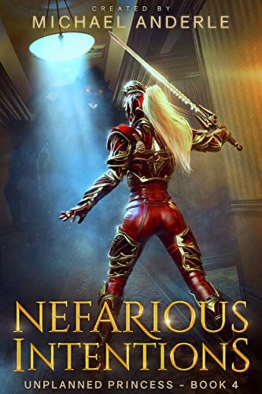 Book cover for "Nefarious Intentions" by Michael Anderle