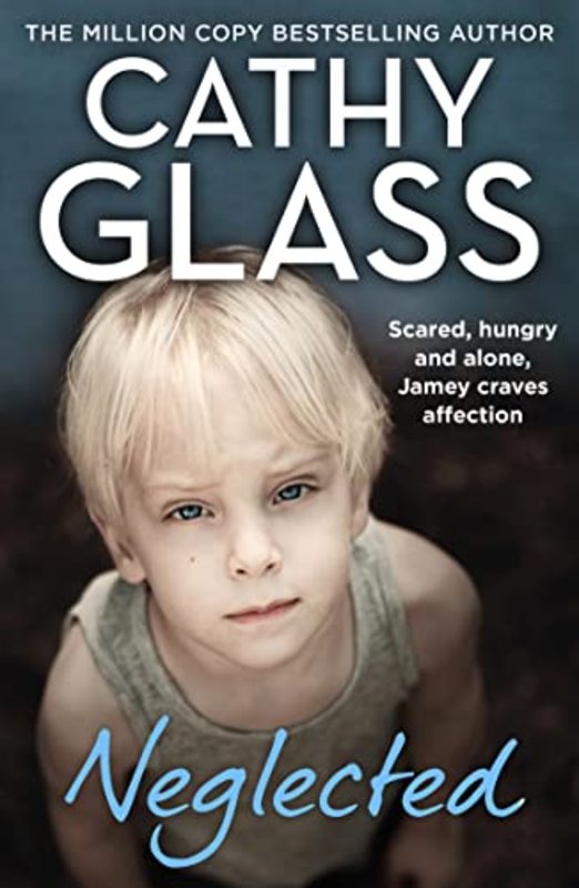 Book cover for "Neglected" by Cathy Glass