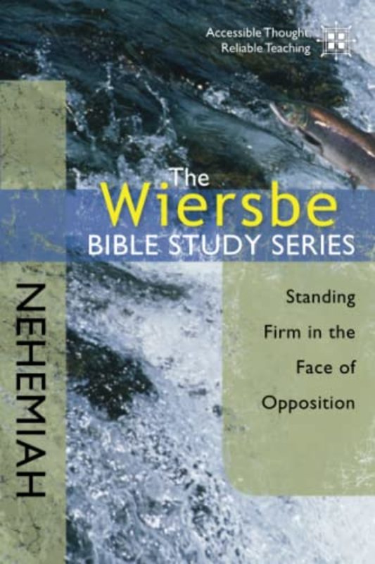Book cover for "Nehemiah: Standing Firm In The Face Of Opposition" by Warren W Wiersbe