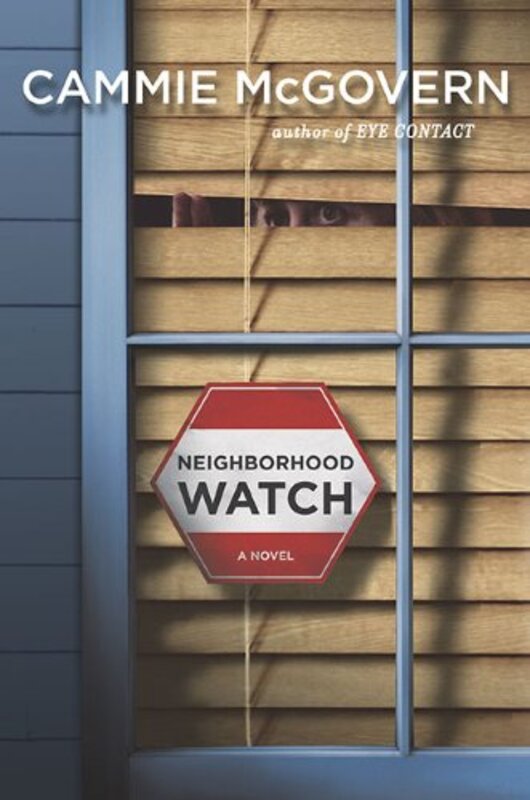 Book cover for "Neighborhood Watch" by Cammie McGovern