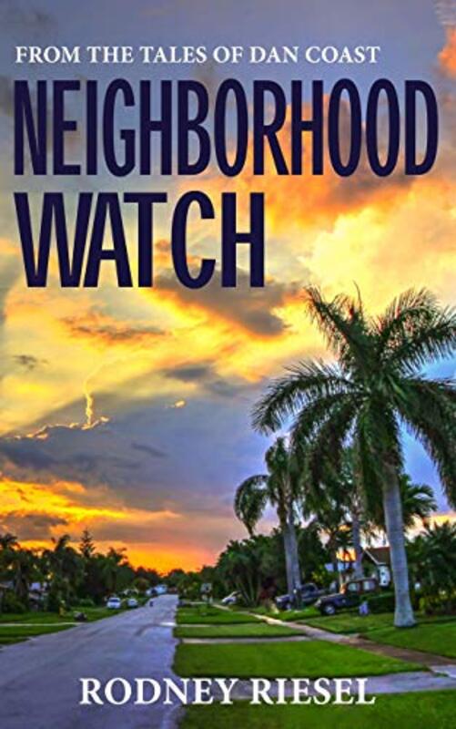 Book cover for "Neighborhood Watch" by Rodney Riesel