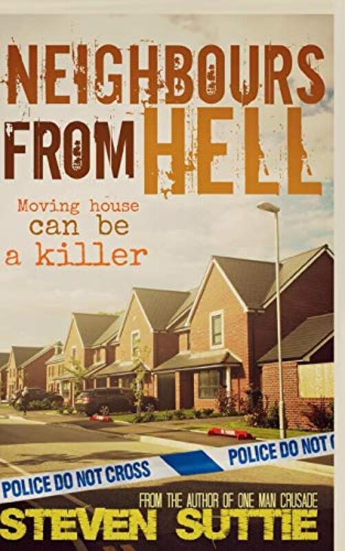 Book cover for "Neighbours From Hell" by Steven Suttie