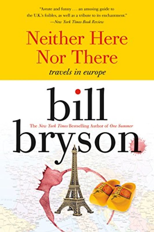 Book cover for "Neither Here nor There" by Bill Bryson