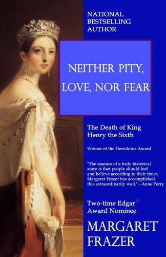 Book cover for "Neither Pity, Love, Nor Fear" by Margaret Frazer
