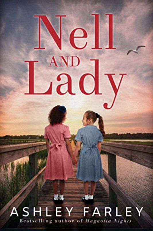 Book cover for "Nell and Lady" by Ashley Farley