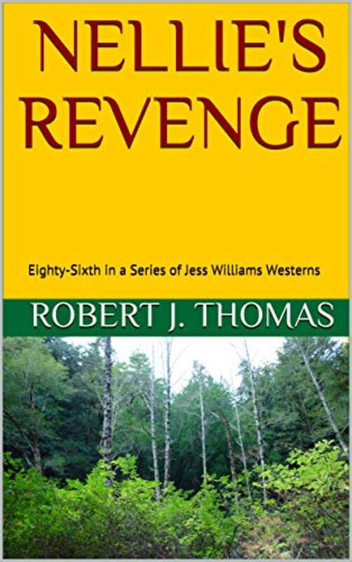Book cover for "Nellie's Revenge" by Robert J Thomas
