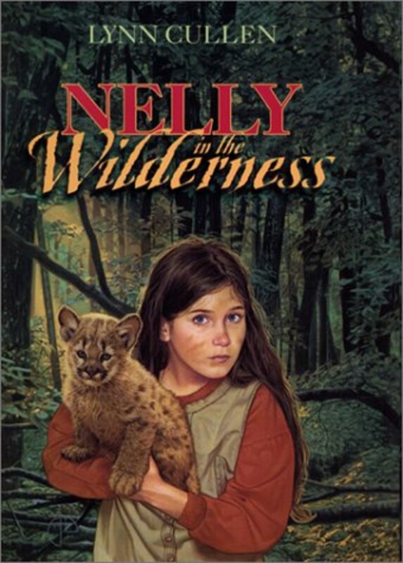 Book cover for "Nelly in the Wilderness" by Lynn Cullen