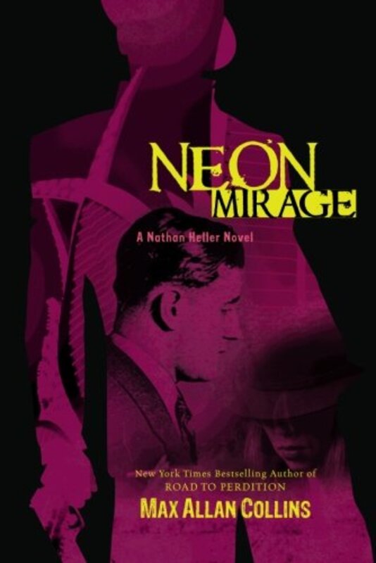 Book cover for "Neon Mirage" by Max Allan Collins