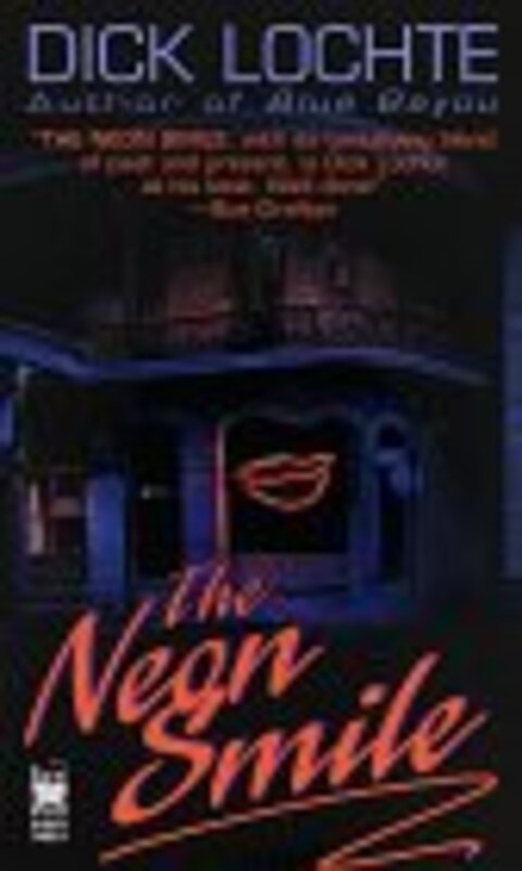 Book cover for "Neon Smile" by Dick Lochte