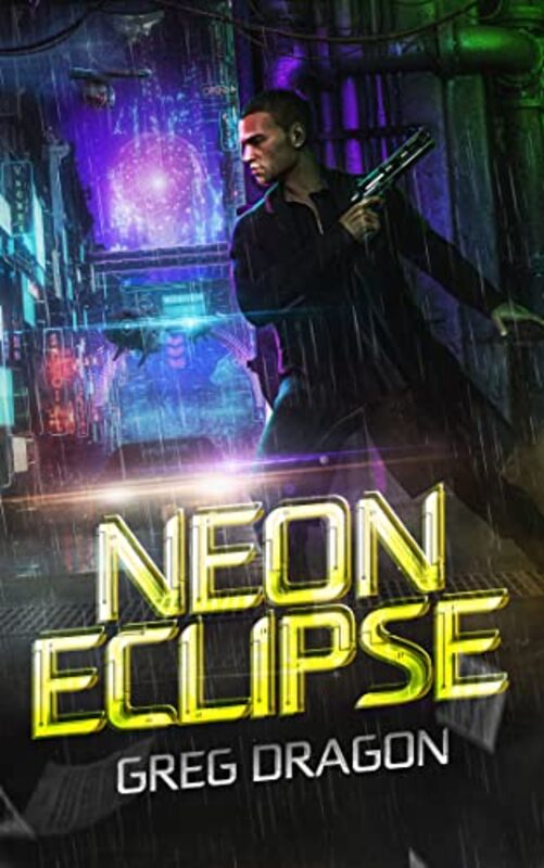 Book cover for "Neon eClipse" by Greg Dragon