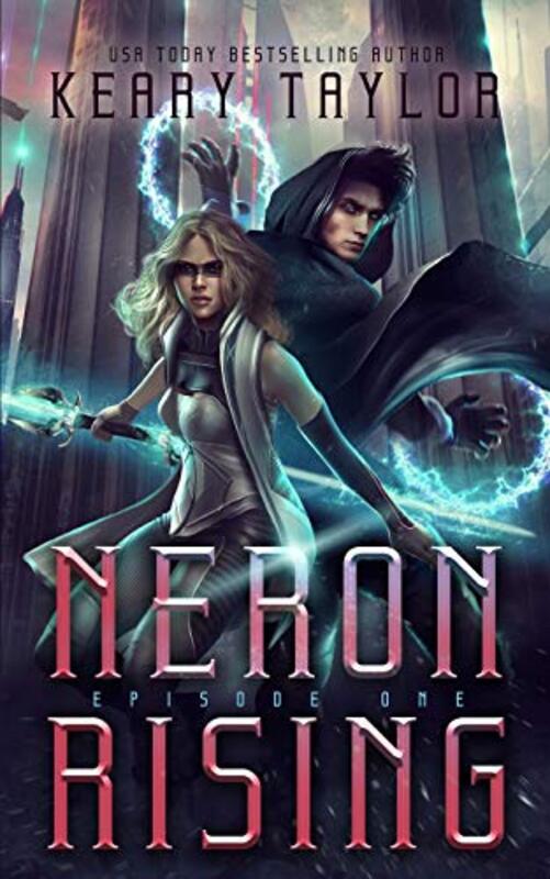Book cover for "Neron Rising" by Keary Taylor
