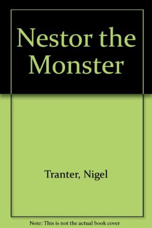 Book cover for "Nestor the Monster" by Nigel Tranter