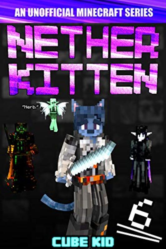 Book cover for "Nether Kitten 6" by Cube Kid
