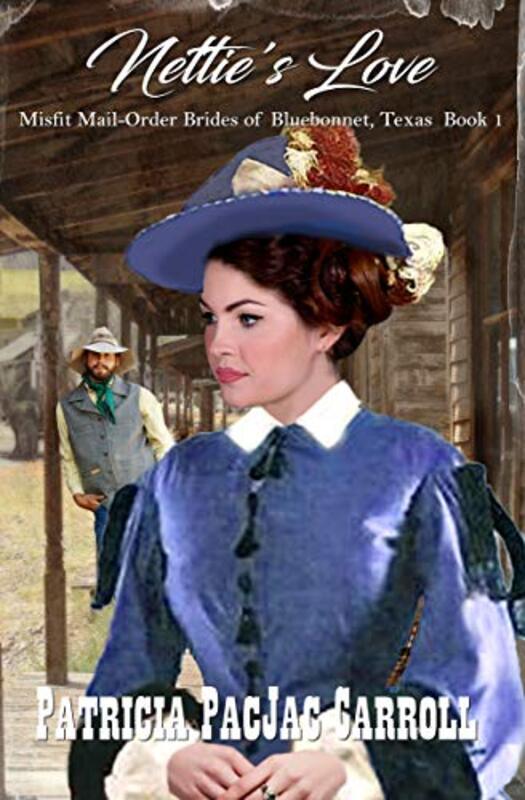 Book cover for "Nettie's Love" by Patricia PacJac Carroll