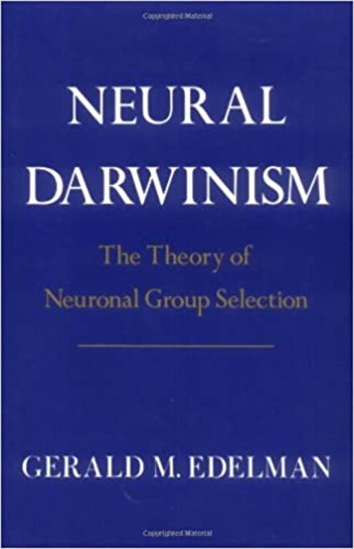 Book cover for "Neural Darwinism" by Gerald Edelman