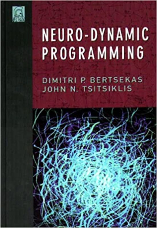 Book cover for "Neuro-Dynamic Programming" by Dimitri P. Bertsekas