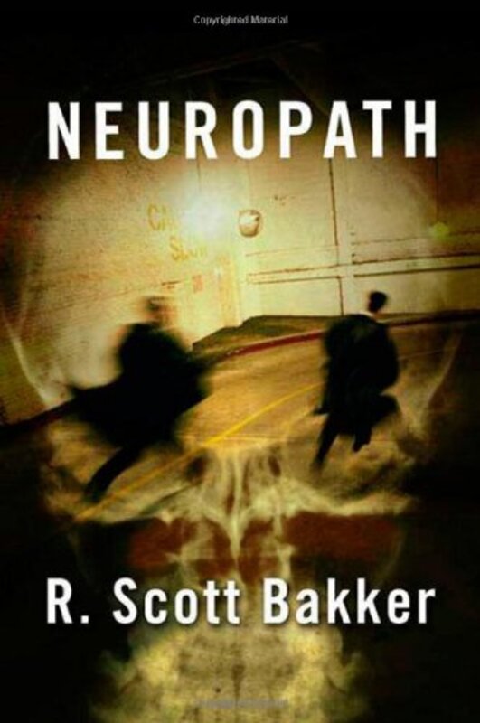 Book cover for "Neuropath" by R Scott Bakker
