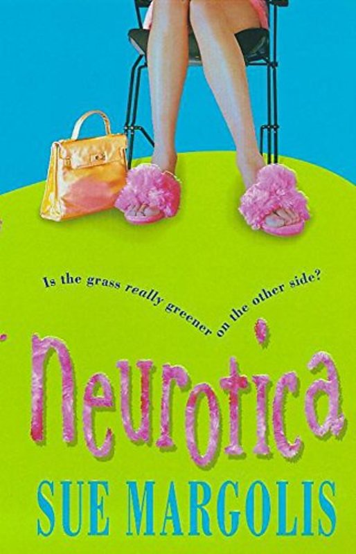 Book cover for "Neurotica" by Sue Margolis