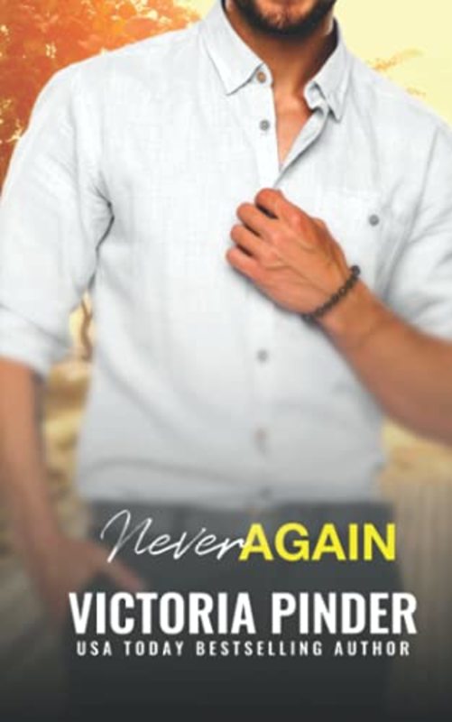 Book cover for "Never Again" by Victoria Pinder