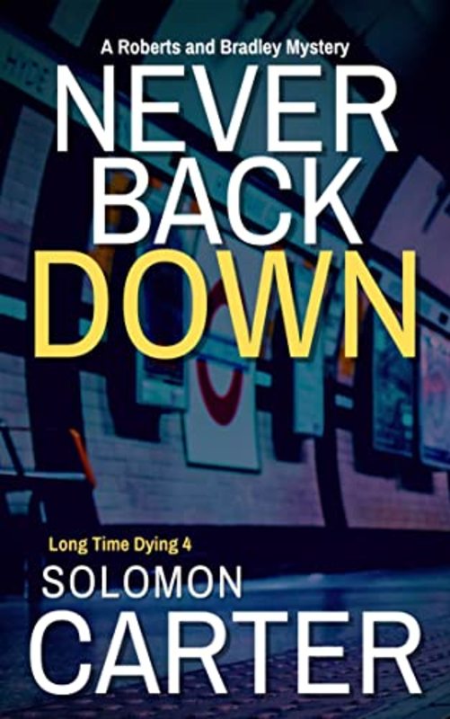 Book cover for "Never Back Down" by Solomon Carter