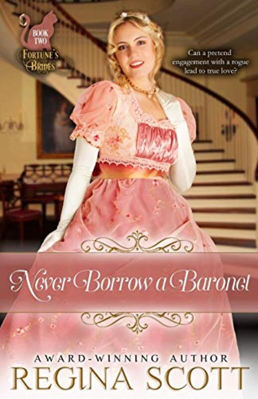 Book cover for "Never Borrow a Baronet" by Regina Scott