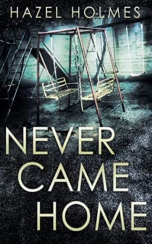 Book cover for "Never Came Home" by Various