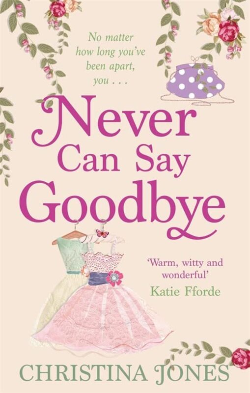 Book cover for "Never Can Say Goodbye" by Christina Jones