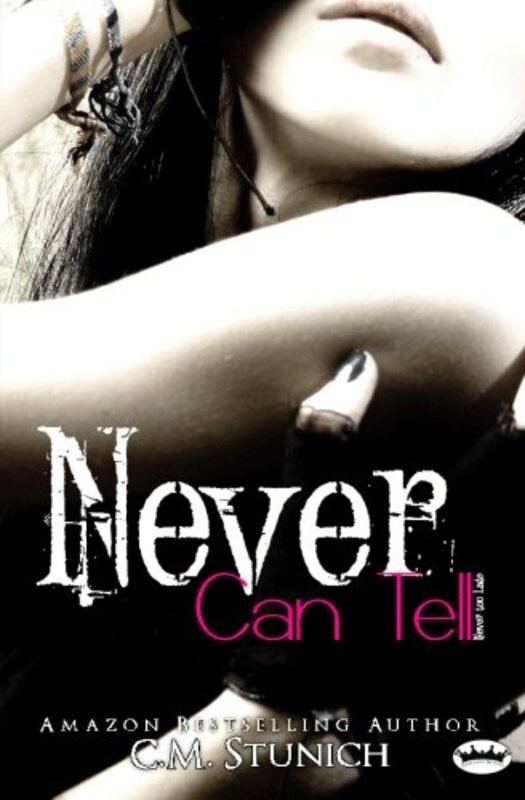 Book cover for "Never Can Tell" by CM Stunich