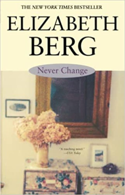 Book cover for "Never Change" by Elizabeth Berg