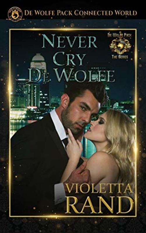 Book cover for "Never Cry de Wolfe" by Violetta Rand