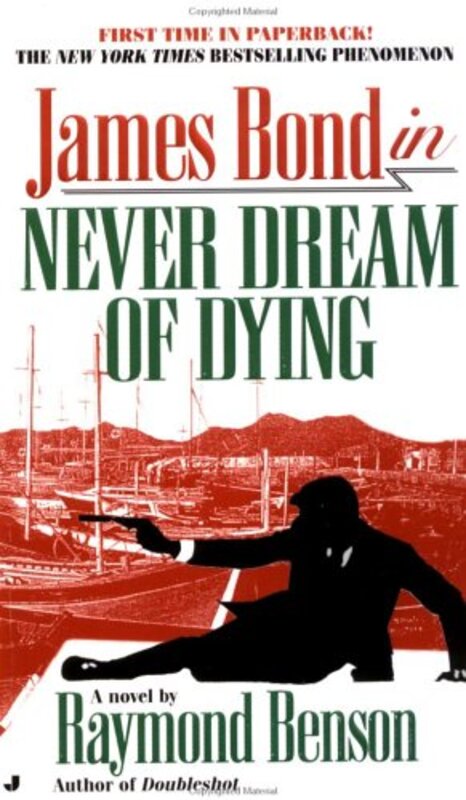Book cover for "Never Dream of Dying" by Raymond Benson