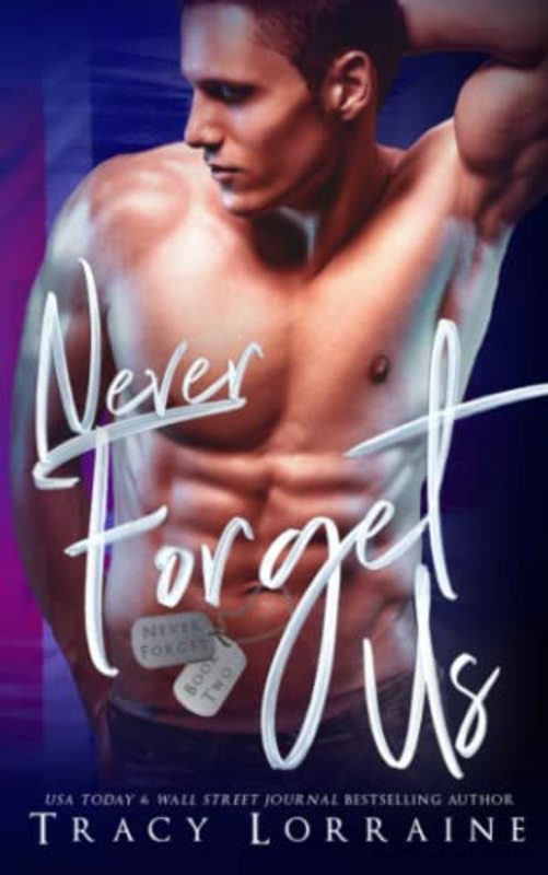 Book cover for "Never Forget Us" by Tracy Lorraine