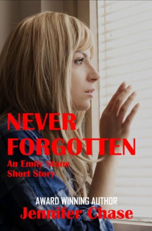 Book cover for "Never Forgotten" by Jennifer Chase