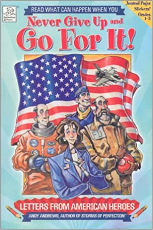 Book cover for "Never Give Up and Go For It!" by Andy Andrews