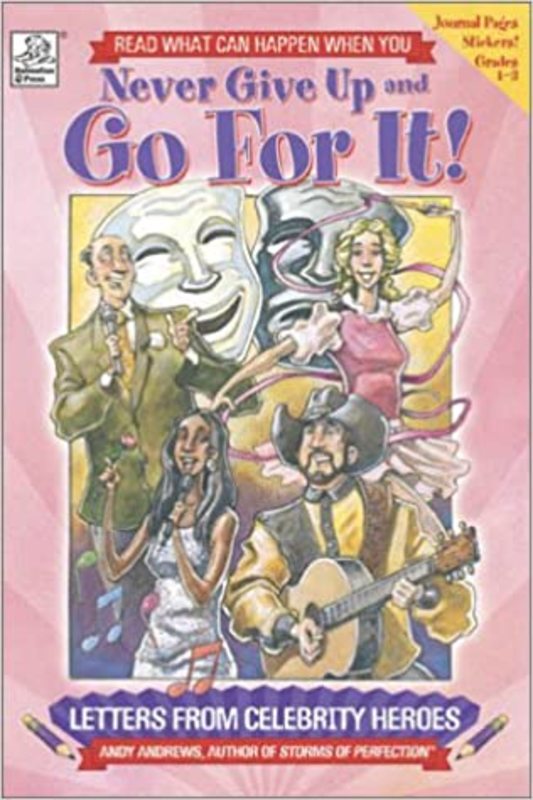 Book cover for "Never Give Up and Go For It!" by Andy Andrews
