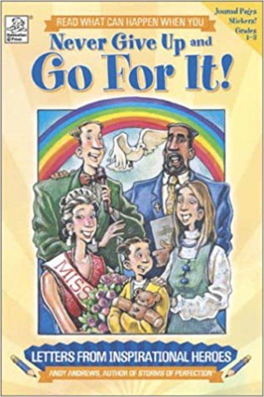 Book cover for "Never Give Up and Go For It!" by Andy Andrews