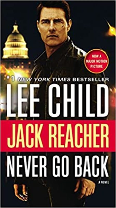Book cover for "Never Go Back" by Lee Child