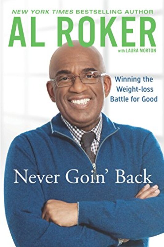 Book cover for "Never Goin' Back" by Al Roker