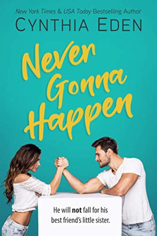 Book cover for "Never Gonna Happen" by Cynthia Eden