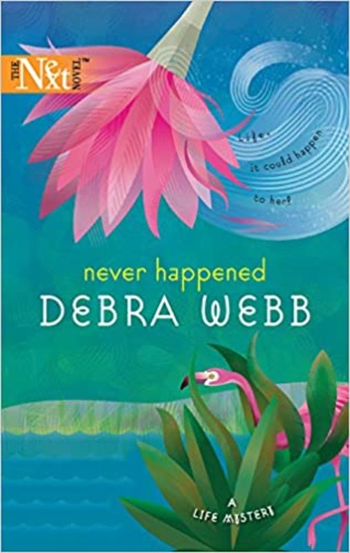 Book cover for "Never Happened" by Debra Webb