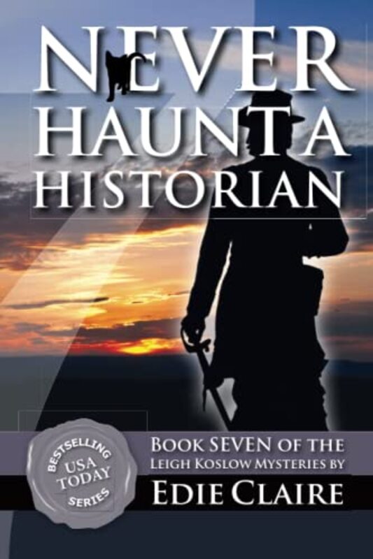 Book cover for "Never Haunt a Historian" by Edie Claire