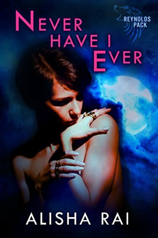 Book cover for "Never Have I Ever" by Alisha Rai