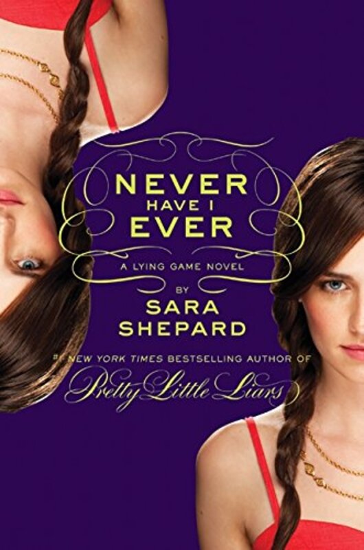 Book cover for "Never Have I Ever" by Sara Shepard