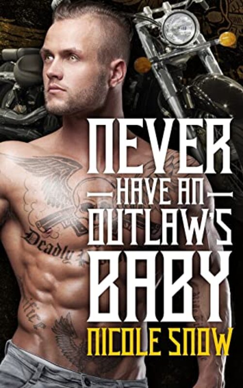 Book cover for "Never Have an Outlaw's Baby" by Nicole Snow