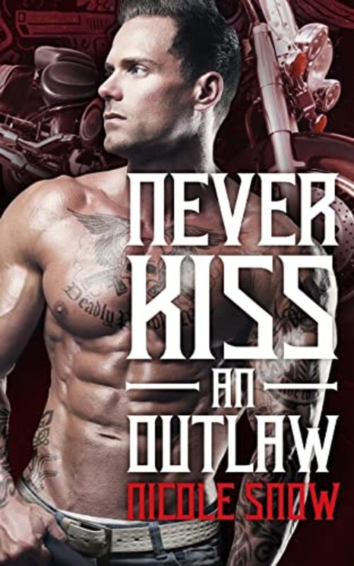 Book cover for "Never Kiss an Outlaw" by Nicole Snow