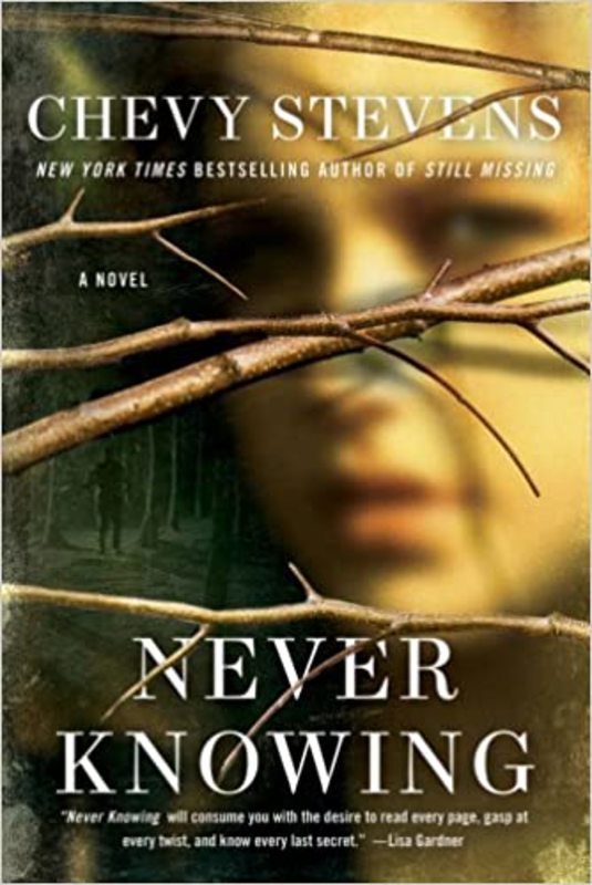 Book cover for "Never Knowing" by Chevy Stevens