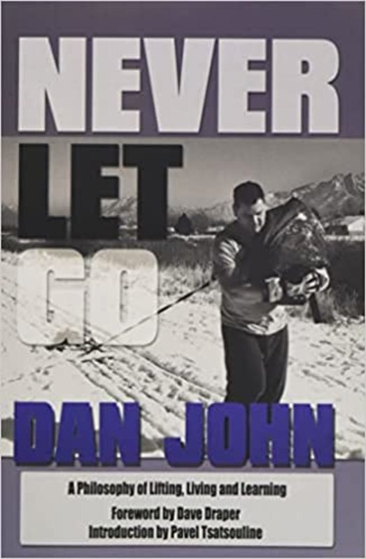 Book cover for "Never Let Go" by Dan John