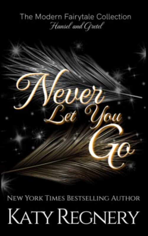 Book cover for "Never Let You Go" by Katy Regnery